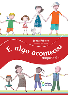 E algo aconteceu naquele dia…