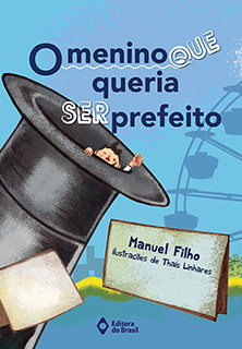 O menino que queria ser Prefeito