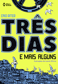 Três dias e mais alguns Três dias e mais alguns
