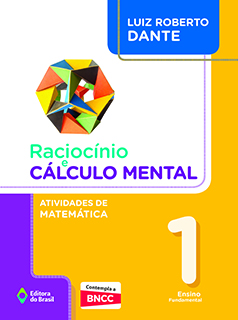 Raciocínio e cálculo mental: Atividades de Matemática – 1º ano