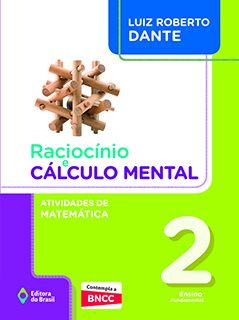 Raciocínio e cálculo mental: Atividades de Matemática – 2º ano