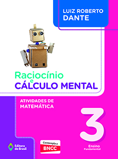 Raciocínio e cálculo mental: Atividades de Matemática – 3º ano