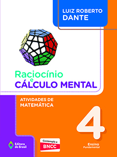 Raciocínio e cálculo mental: Atividades de Matemática – 4º ano