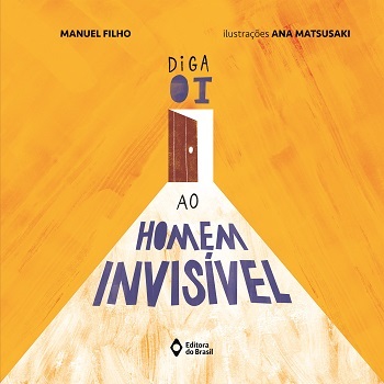 Diga oi ao homem invisível