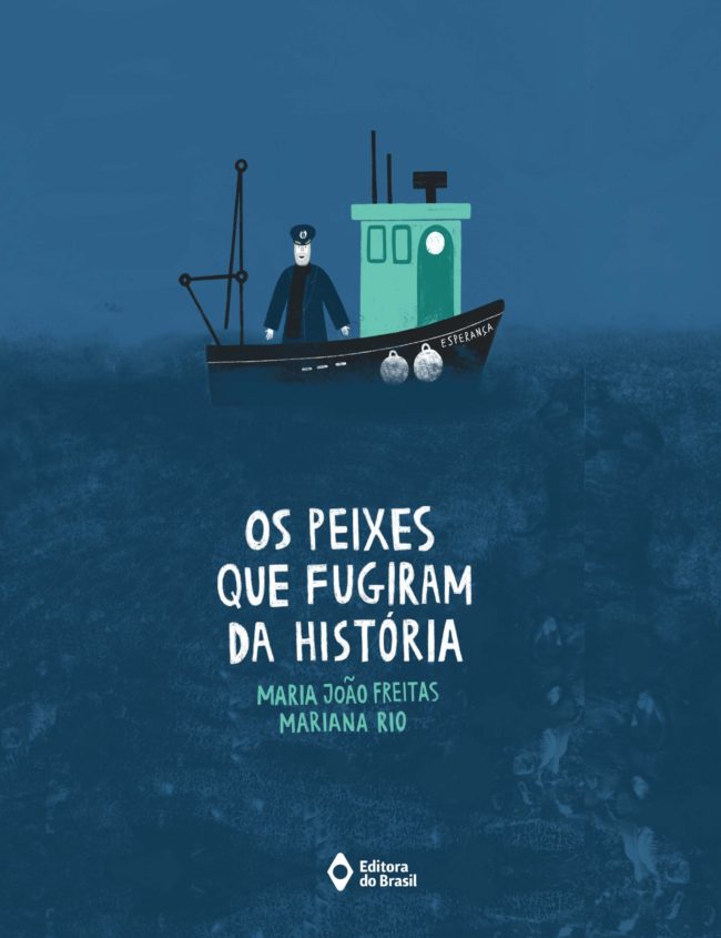 Os peixes que fugiram da história