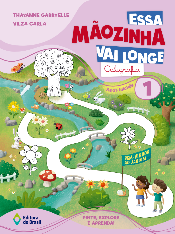 ESSA MÃOZINHA VAI LONGE – CALIGRAFIA 1º ANO