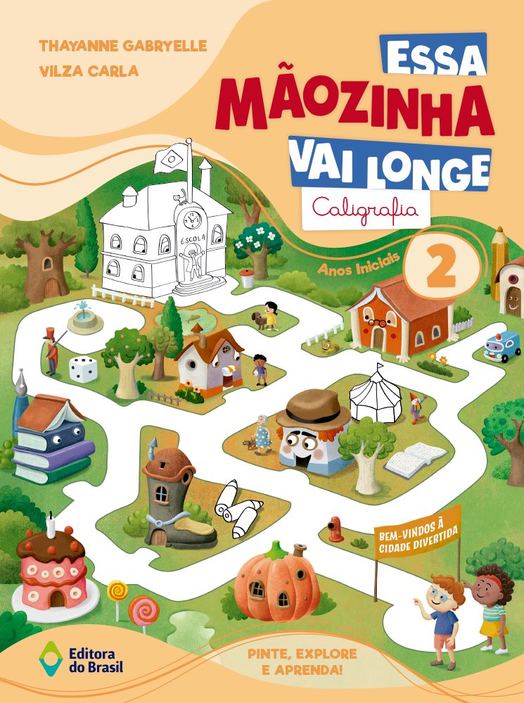 ESSA MÃOZINHA VAI LONGE – CALIGRAFIA 2º ANO