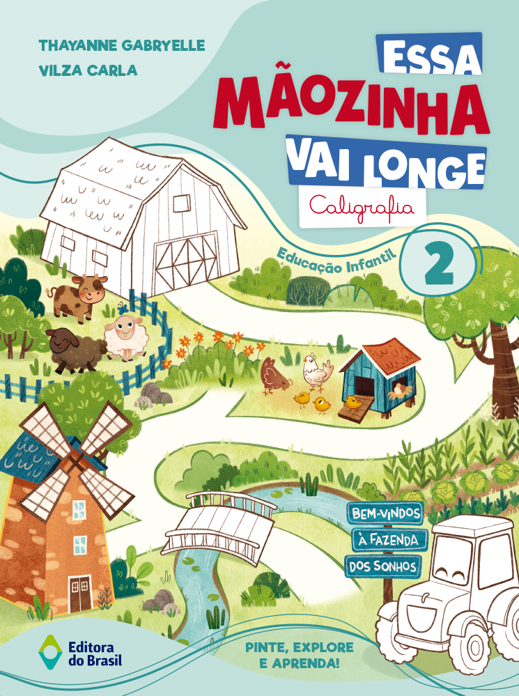 ESSA MÃOZINHA VAI LONGE - CALIGRAFIA - EDUCAÇÃO INFANTIL 2