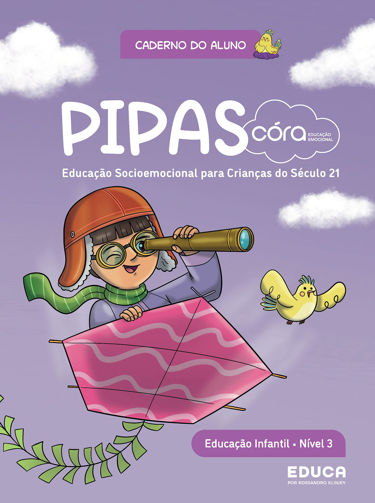 Córa: Educação Emocional - Pipas | Caderno do Aluno - Nível 3 - Educação Infantil 1