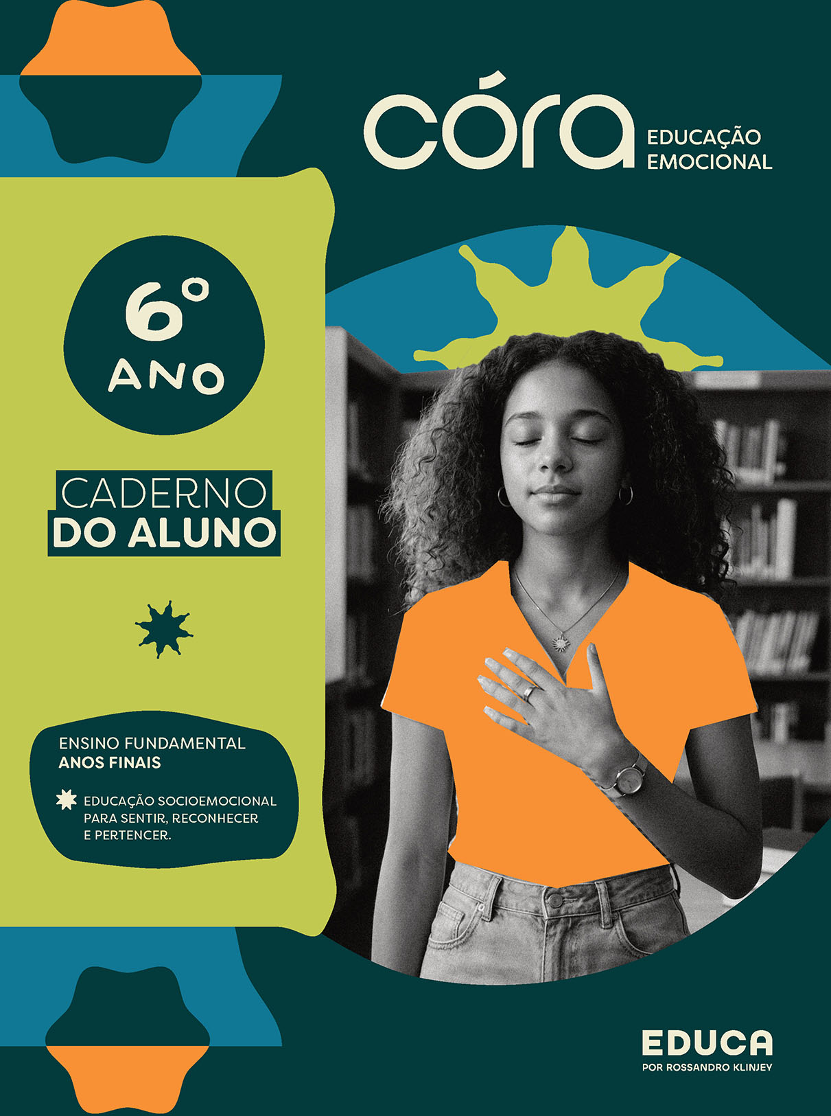 Córa: Educação Emocional - Anos Finais - 6º ano