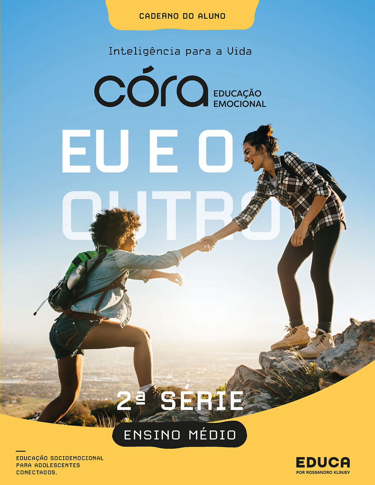 Córa: Educação Emocional - Ensino Médio - 2ª série