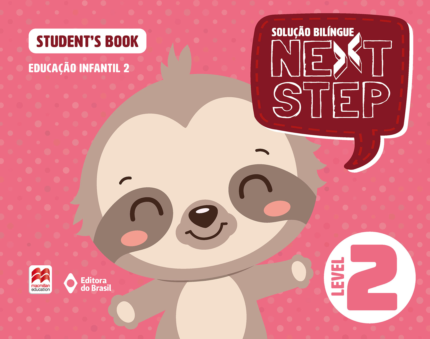 Solução Bilíngue Next Step: Student’s book (3 e 5 tempos) – Educação Infantil 2